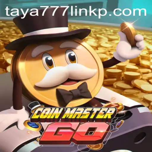 Discover the Thrilling World of CoinMasterGO and the Taya777 Link
