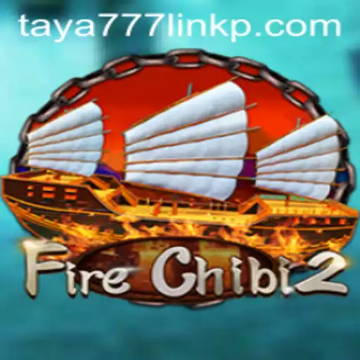 Exploring the Enchanting World of FireChibi2 and the Mysteries of taya777 link