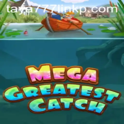 Dive into the Thrilling World of MegaGreatestCatch: A Game Beyond the Ordinary