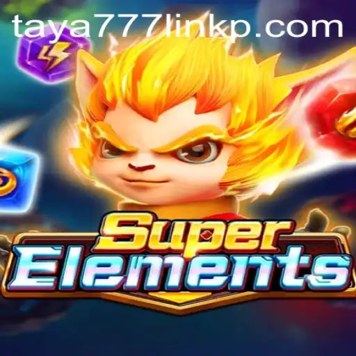 Exploring SuperElements: Rules, Gameplay, and Its Growing Popularity Amidst New Entrants like Taya777 Link